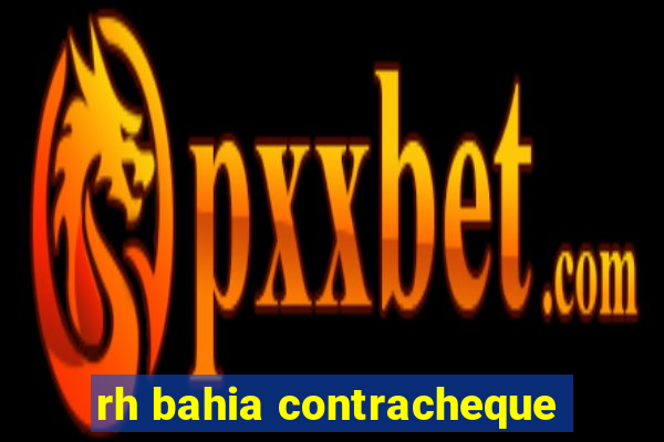 rh bahia contracheque